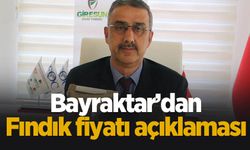 Bayraktar fındık fiyatı için konuştu