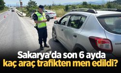 Sakarya'da son 6 ayda kaç araç trafikten men edildi? İşte cevabı...