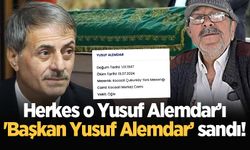 Herkes o Yusuf Alemdar’ı 'Başkan Yusuf Alemdar’ sandı!