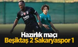 Sakaryaspor hazırlık maçında Beşiktaş'a mağlup oldu