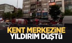 Kent Merkezi'ne yıldırım düştü