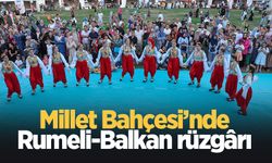 Millet Bahçesi’nde Rumeli-Balkan rüzgârı