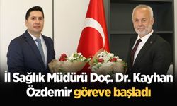 İl Sağlık Müdürü Doç. Dr. Kayhan Özdemir göreve başladı