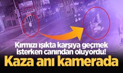 Kırmızı ışıkta karşıya geçmek isterken canından oluyordu! Kaza anı kamerada