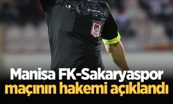 Manisa FK-Sakaryaspor maçının hakemi açıklandı