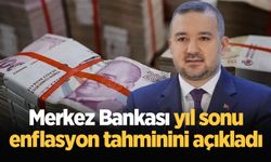 Merkez Bankası yıl sonu enflasyon tahminini açıkladı