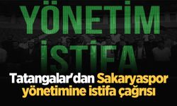 Tatangalar'dan Sakaryaspor yönetimine istifa çağrısı