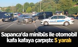 Sapanca'da minibüs ile otomobil kafa kafaya çarpıştı: 5 yaralı