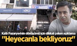 Katlı Pazaryerinin dönüşümü için dikkat çeken açıklama: "Heyecanla bekliyoruz"