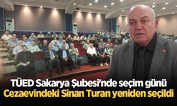 TÜED Sakarya Şubesi'nde seçim günü: Cezaevindeki Sinan Turan yeniden seçildi