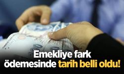 Emekliye fark ödemesinde tarih belli oldu!