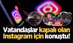 Vatandaşlar kapalı olan Instagram için konuştu!