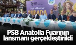 PSB Anatolia Fuarının lansmanı gerçekleştirildi