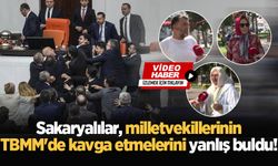 Sakaryalılar, milletvekillerinin TBMM'de kavga etmelerini yanlış buldu!