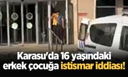 Karasu'da 16 yaşındaki erkek çocuğa istismar iddiası!