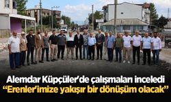 Başkan Alemdar Küpçüler'de çalışmaları inceledi: “Erenler'imize yakışır bir dönüşüm olacak”