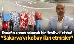 Esnafın canını sıkacak bir 'festival' daha! "Sakarya'yı kobay ilan etmişler"