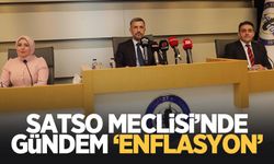 SATSO Meclisi'nde gündem esnflasyon