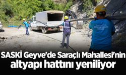 SASKİ Geyve'de Saraçlı Mahallesi'nin altyapı hattını yeniliyor