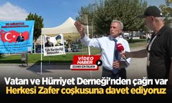 Vatan ve Hürriyet Derneği'nden çağrı var: Herkesi Zafer coşkusuna davet ediyoruz