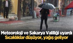 Meteoroloji ve Sakarya Valiliği uyardı: Sıcaklıklar düşüyor, yağış geliyor