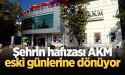 Şehrin hafızası AKM eski günlerine dönüyor