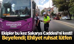 Ekipler bu kez Sakarya Caddesi'ni kesti! Beyefendi; Ehliyet ruhsat lütfen