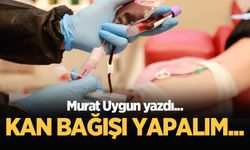 Kan bağışı yapalım...