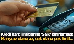 Kredi kartı limitlerine 'SGK' sınırlaması! Maaşı az olana az, çok olana çok limit...