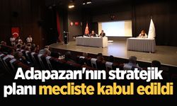 Adapazarı'nın stratejik planı mecliste kabul edildi