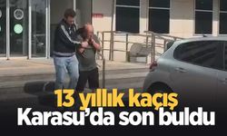 13 yıllık kaçış Karasu'da son buldu