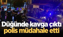 Düğünde kavga çıktı, polis müdahale etti