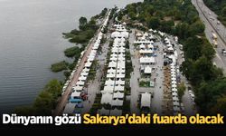 Dünyanın gözü Sakarya'daki fuarda olacak