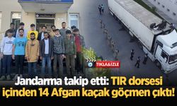 Jandarma takip etti: TIR dorsesi içinden 14 Afgan kaçak göçmen çıktı!