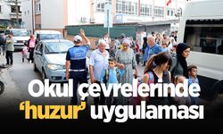 Okul çevrelerinde ‘huzur’ uygulaması