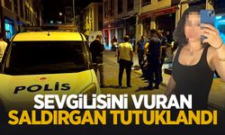 Güzellik uzmanı sevgilisini vurmuştu, tutuklandı