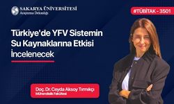 Türkiye'de YFV Sistemin su kaynaklarına etkisi incelenecek