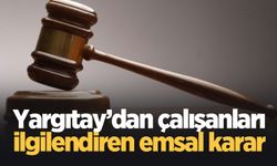 Çalışanları ilgilendiren emsal karar