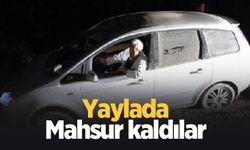 Yaylada mahsur kaldılar