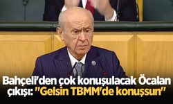 Bahçeli: Öcalan'ın tecriti kaldırılırsa gelsin Meclis'te konuşsun