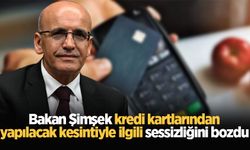 Bakan Şimşek kredi kartlarından yapılacak kesintiyle ilgili sessizliğini bozdu