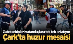 Çark'ta huzur mesaisi: Zabıta ekipleri vatandaşlara tek tek anlatıyor