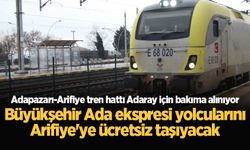 Adapazarı-Arifiye tren hattı bakıma alınıyor: Büyükşehir Ada ekspresi yolcularını Arifiye'ye ücretsiz taşıyacak