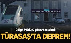 TÜRASAŞ Sakarya Bölge Müdürü görevden alındı