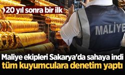 Maliye ekipleri Sakarya'da sahaya indi, tüm kuyumculara denetim yaptı