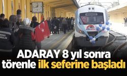 ADARAY 8 yıl sonra törenle ilk seferine başladı