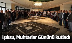 Işıksu, Muhtarlar Gününü kutladı