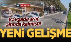 Adapazarı’nda kavgada araç altında kalmıştı! Yeni gelişme