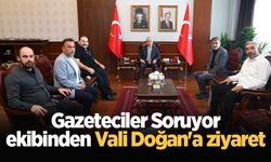 Gazeteciler Soruyor ekibinden Vali Doğan'a ziyaret