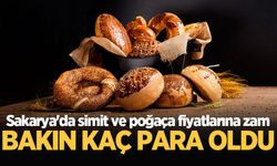 Sakarya'da simit ve poğaça fiyatlarına zam geldi